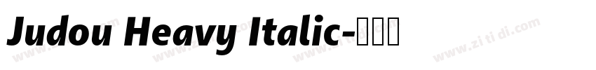 Judou Heavy Italic字体转换